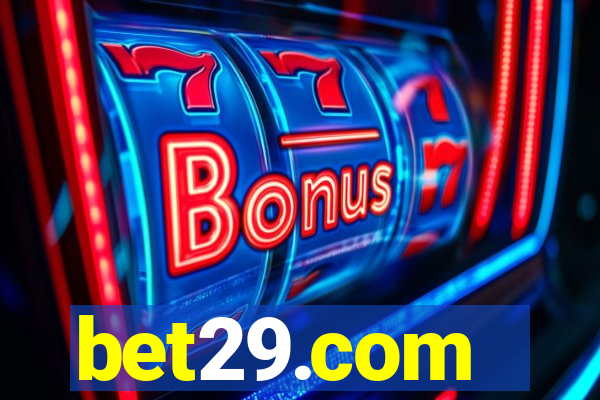bet29.com - caça-níqueis online cassino